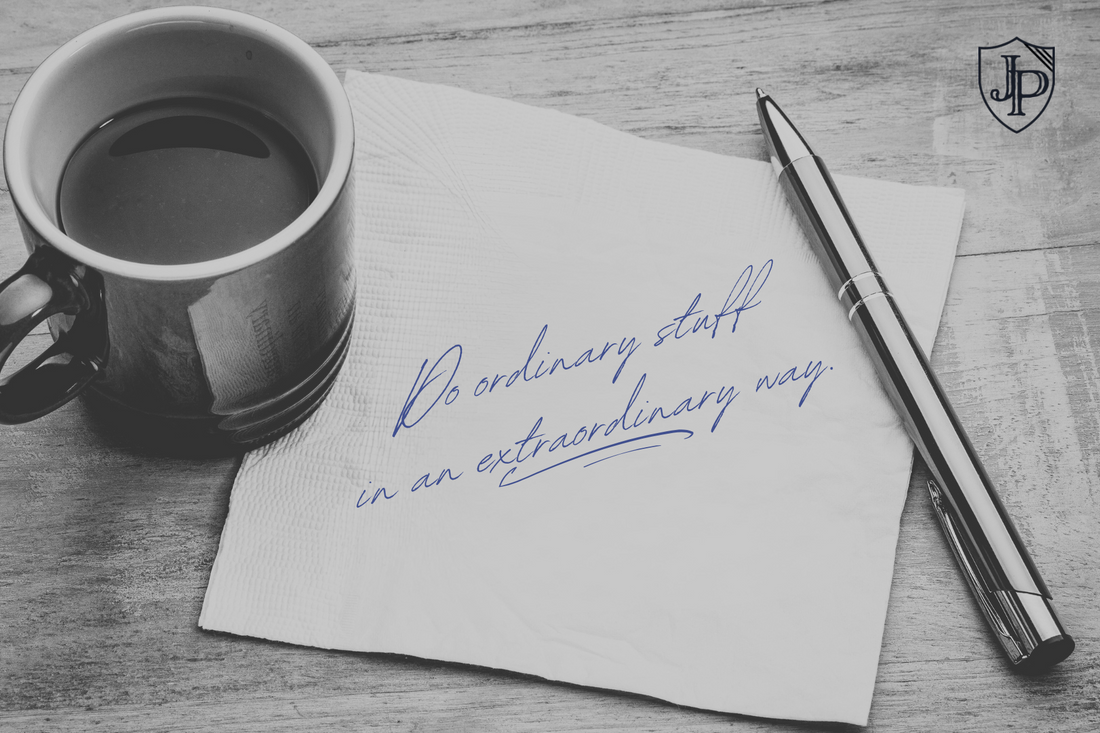 Don't be Ordinary. Be Extraordinary!