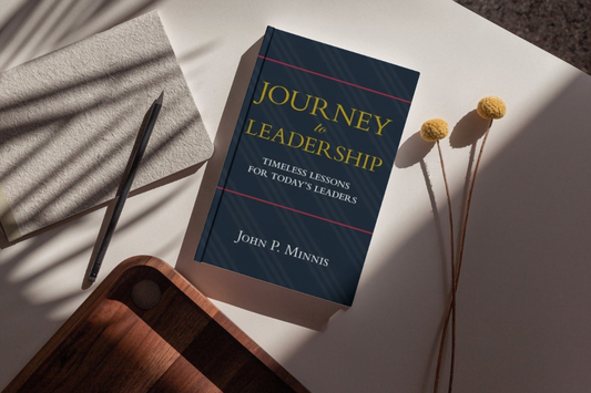 Journey to Leadership: Timeless Lessons for Today's Leaders